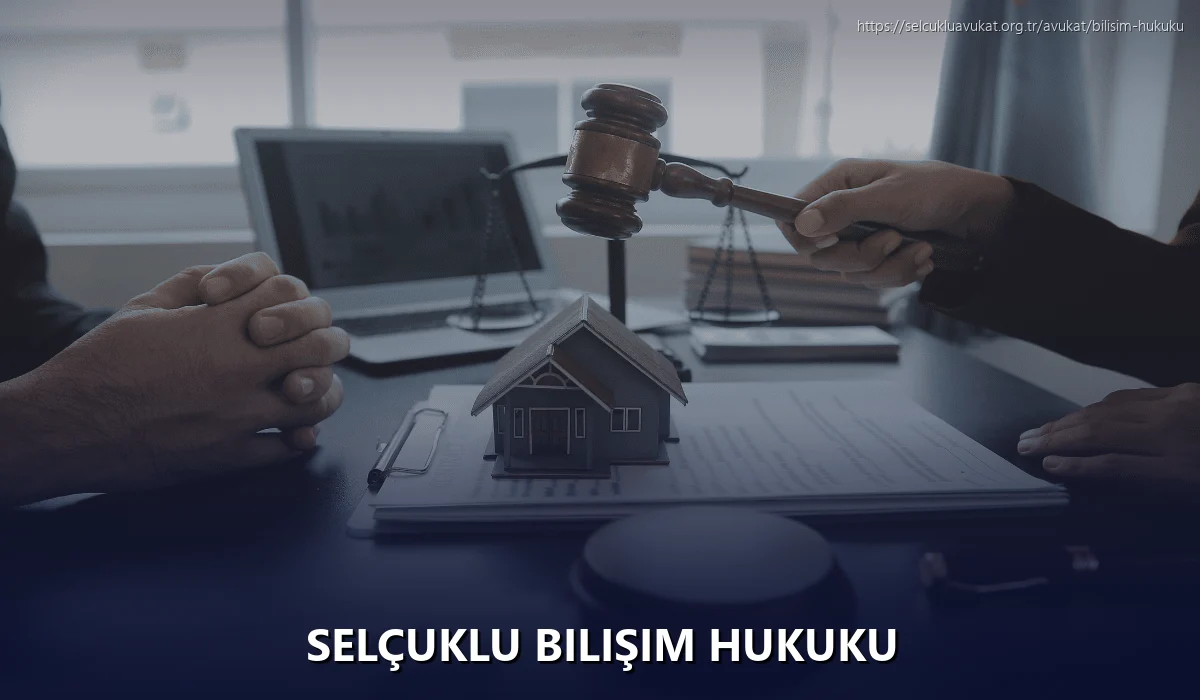 Selçuklu Bilişim Hukuku