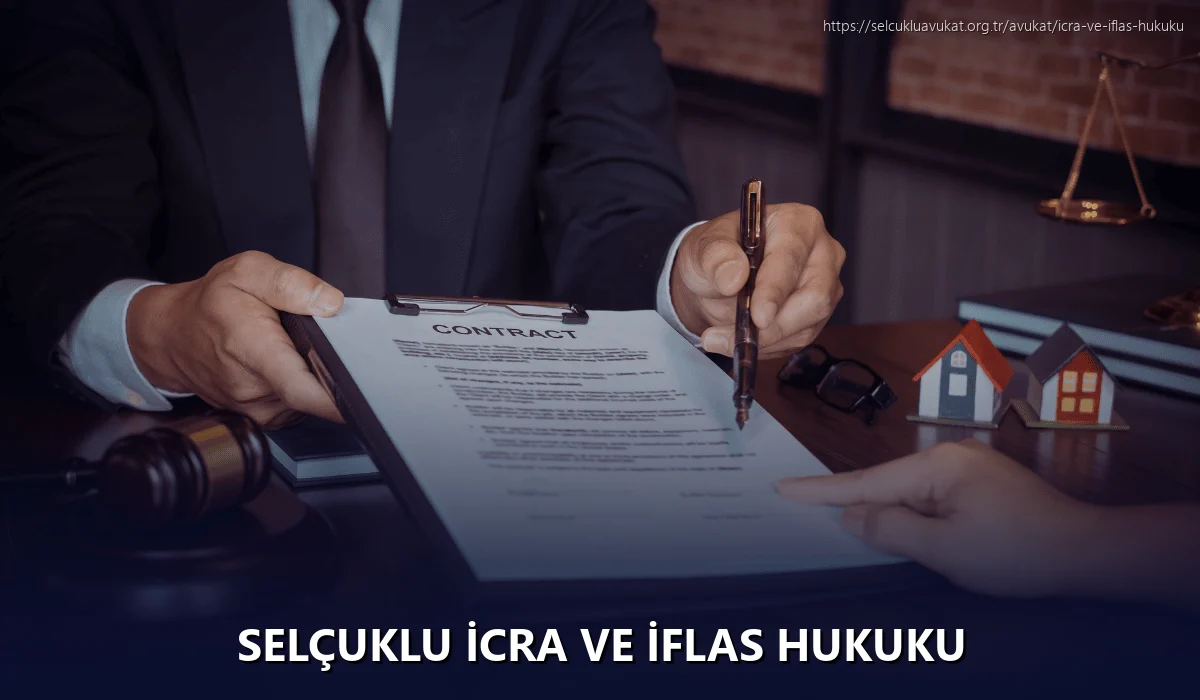 Selçuklu İcra ve İflas Hukuku