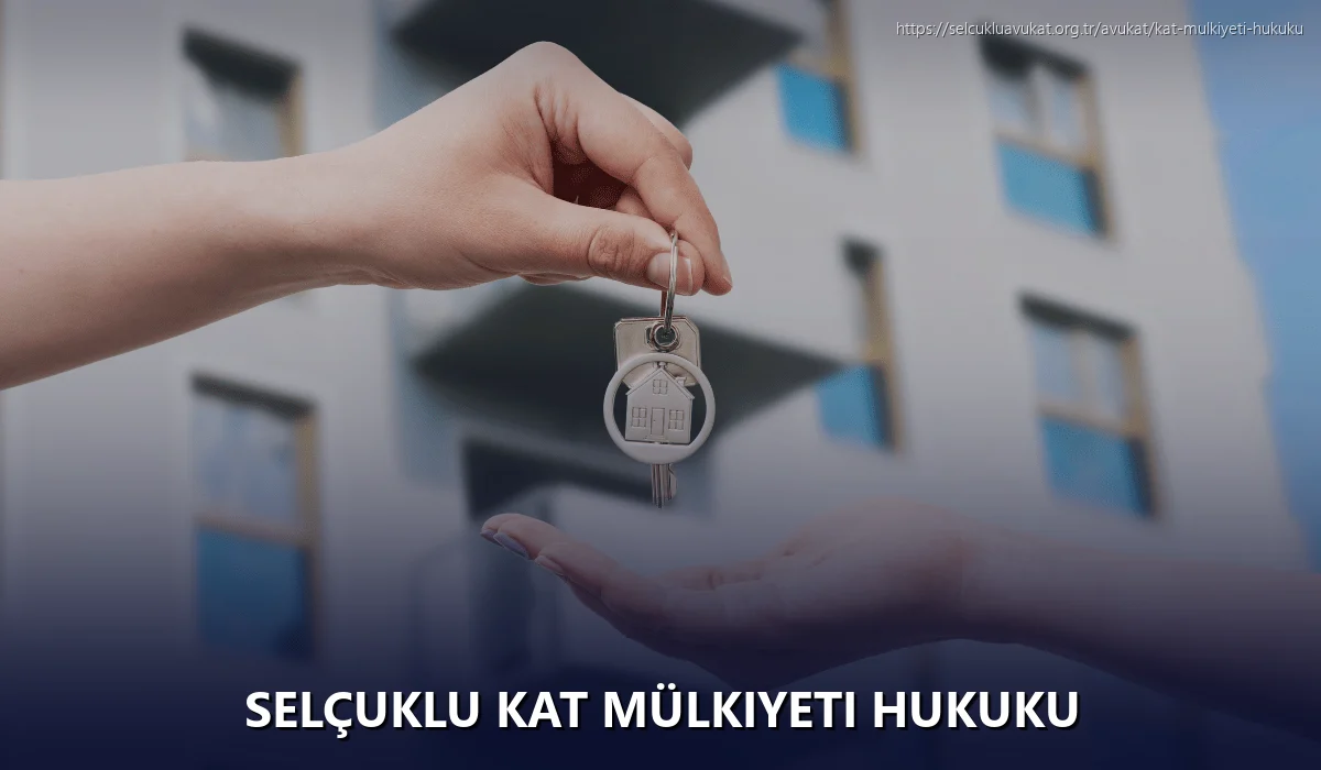 Selçuklu Kat Mülkiyeti Hukuku