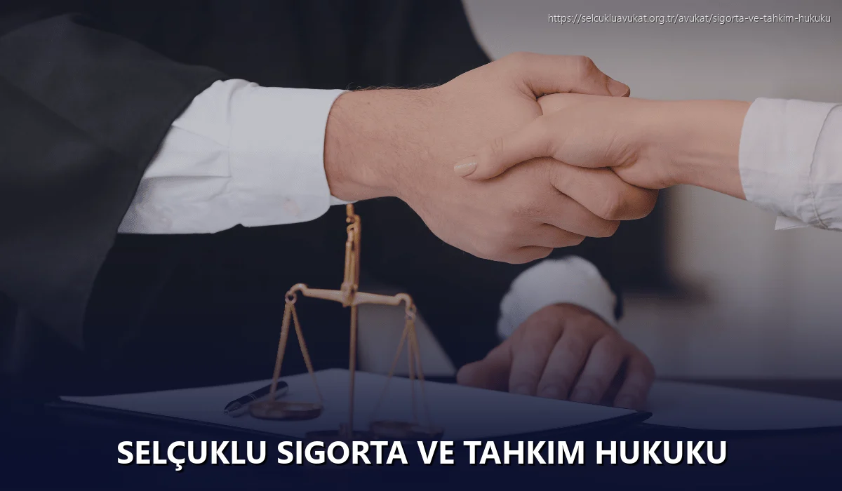 Selçuklu Sigorta ve Tahkim Hukuku