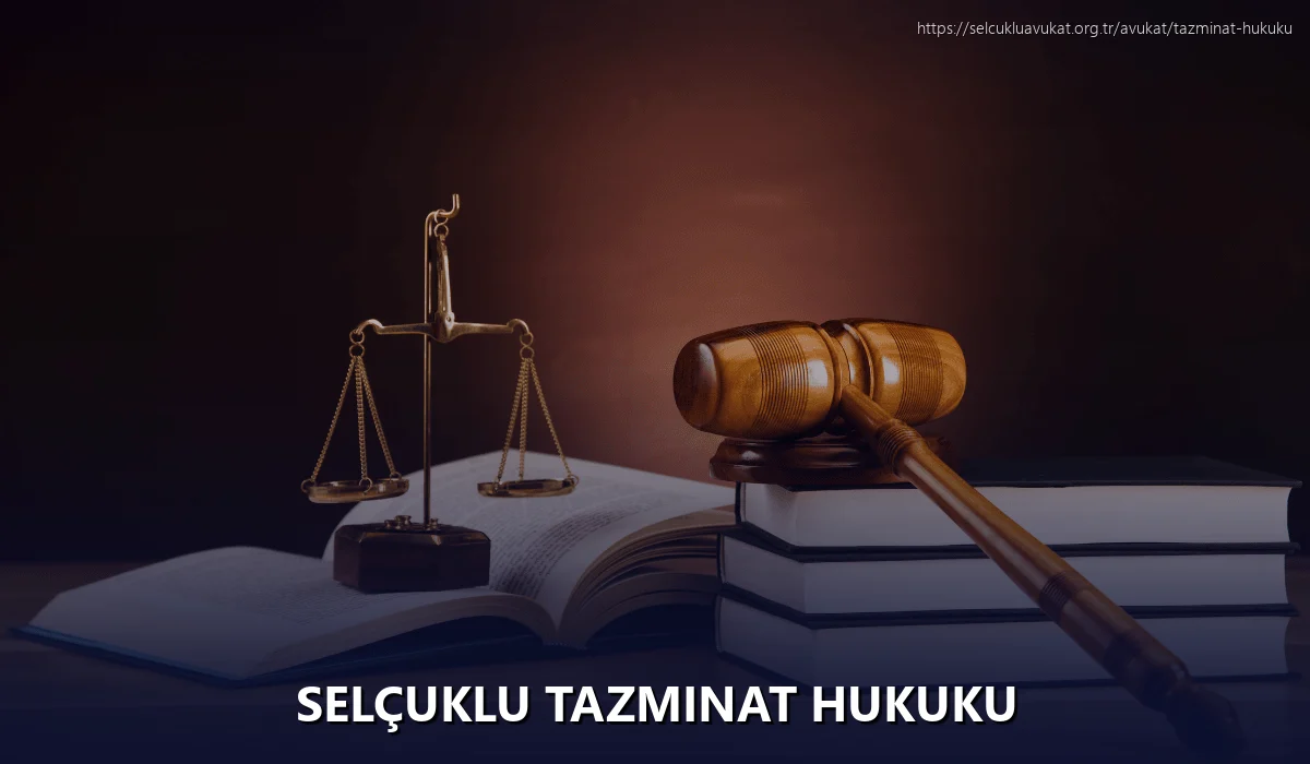 Selçuklu Tazminat Hukuku